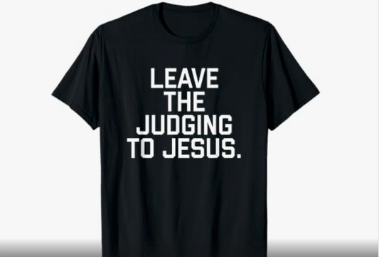 SBB Leave the Judging to Jesus